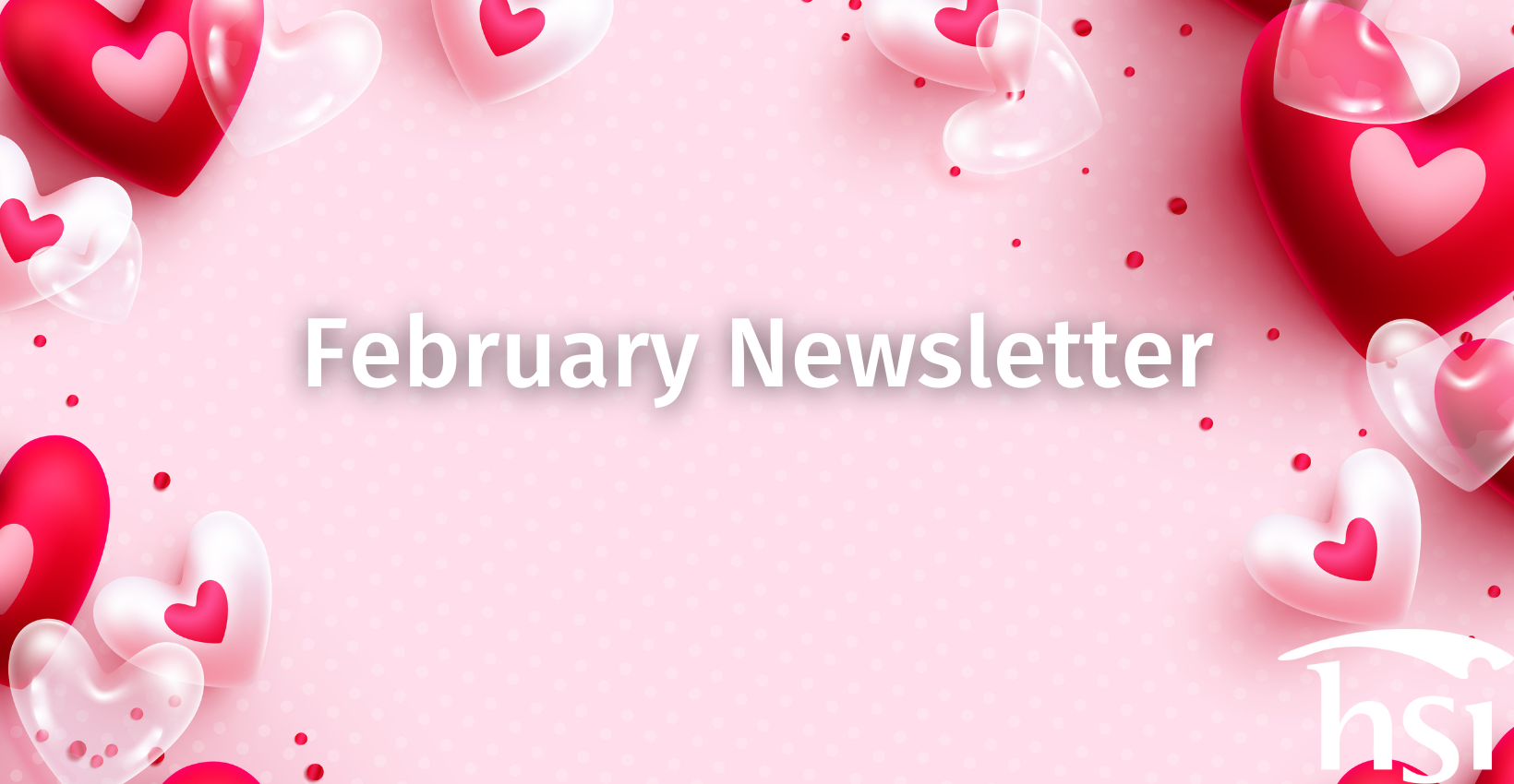 HSI February 2026 Newsletter