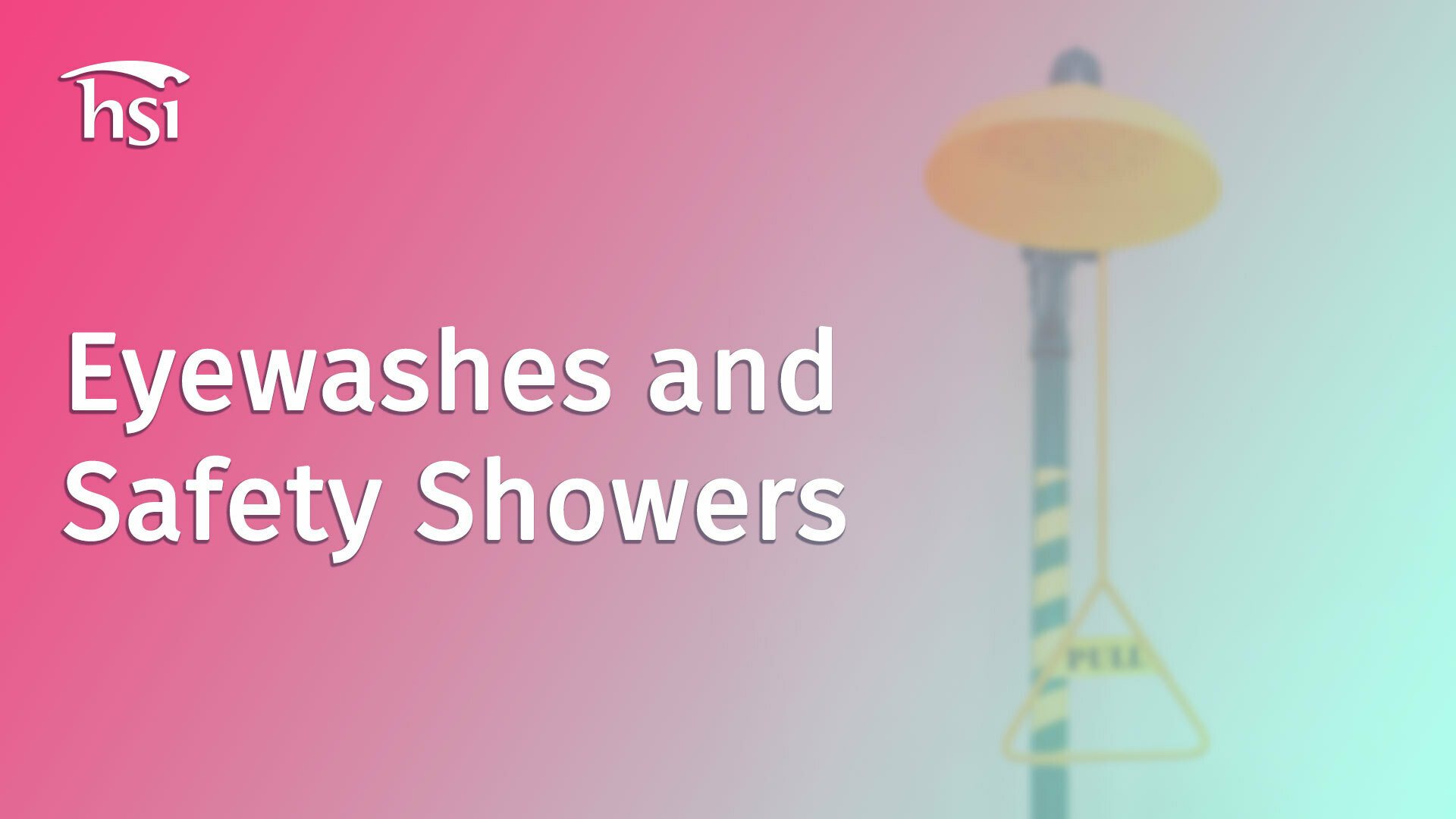 Eyewashes and Safety Showers HSI