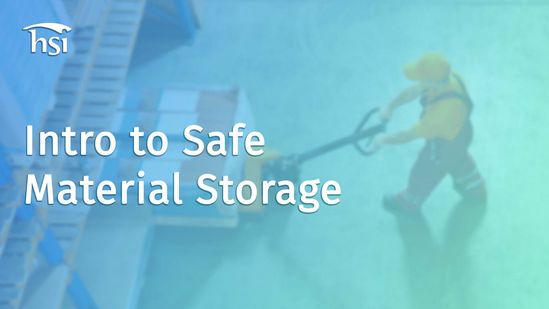 Intro to Safe Material Storage HSI
