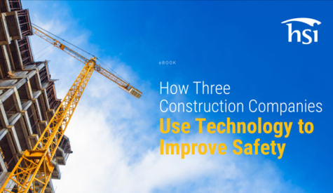 How Three Construction Companies Use Technology to Improve Safety How Three Construction Companies Use Technology to Improve Safety