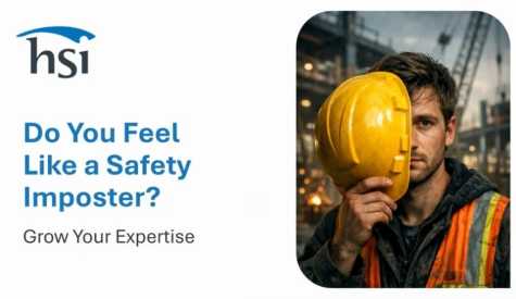 Do You Feel Like a Safety Imposter? Grow Your Expertise.
