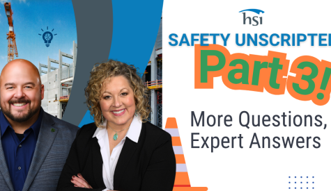 Safety Unscripted Part 3: Your Questions, Expert Answers