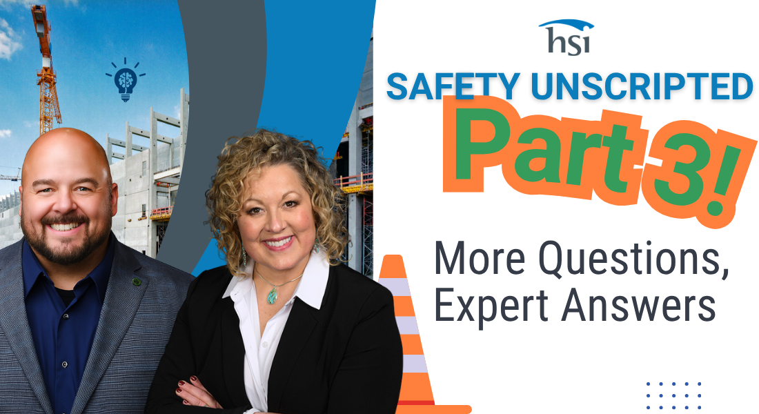 Safety Unscripted Part 3: Your Questions, Expert Answers