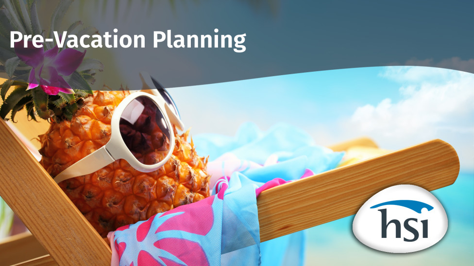 Pre-Vacation Planning Pre-Vacation Planning