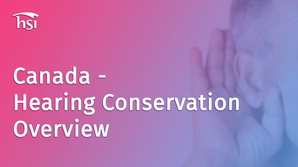 Canada - Hearing Conservation Overview