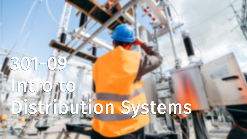 301-09-UKEU Intro to Distribution Systems
