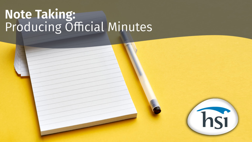 Note-Taking: Producing Official Minutes Note-Taking: Producing Official Minutes