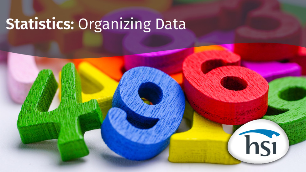 Statistics: Organizing Data Statistics: Organizing Data
