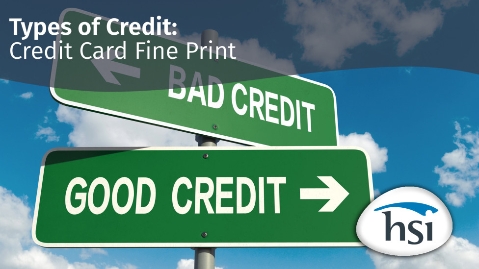 Types of Credit: Credit Card Fine Print