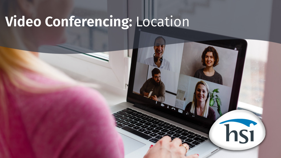 Video Conferencing: Location