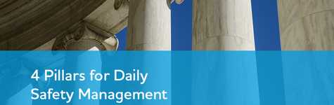 4 Pillars for Daily Safety Management 4 Pillars for Daily Safety Management