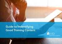 Guide to Identifying Good Training Content Guide to Identifying Good Training Content