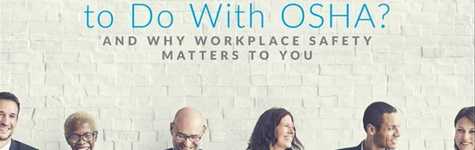 What Does HR Have to Do With OSHA? 人力资源与职业安全与健康管理局有什么关系?
